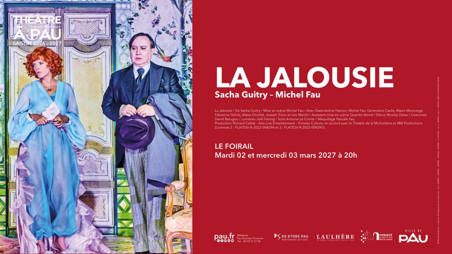 Saison Théâtre à Pau La jalousie Salle du Foirail Pau