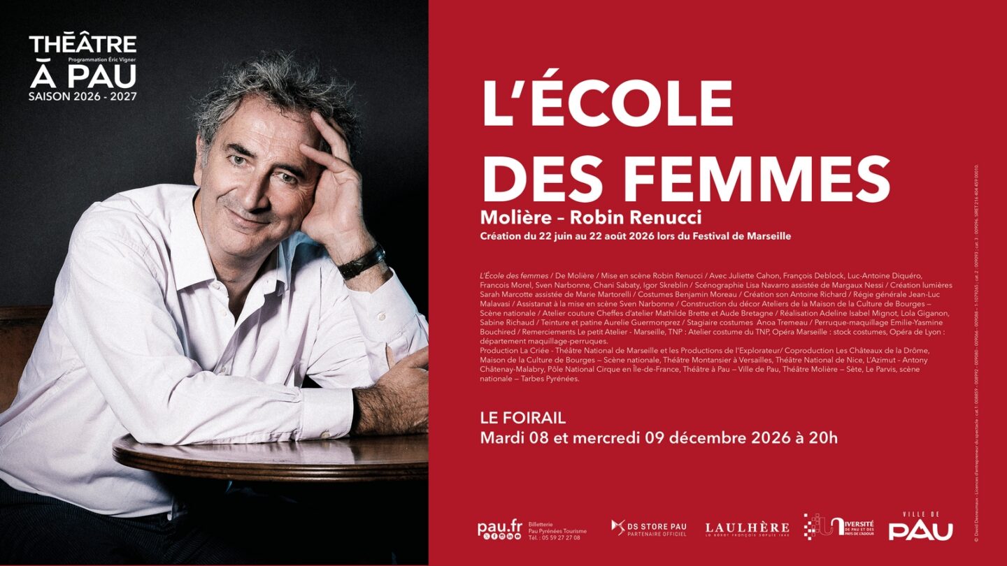 Saison Théâtre à Pau L’école des femmes Salle du Foirail Pau