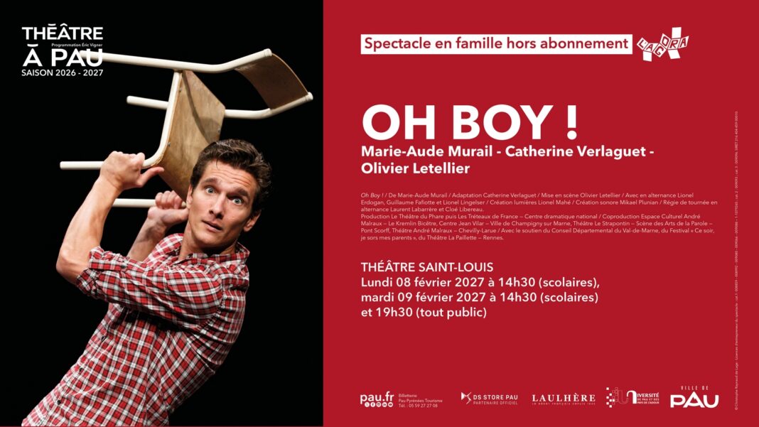 Saison Théâtre à Pau Oh boy ! Théâtre Saint-Louis Pau