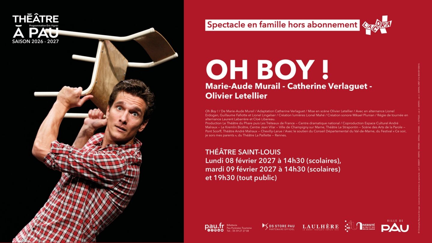 Saison Théâtre à Pau Oh boy ! 1 Rue Saint-Louis Pau 2027-02-09