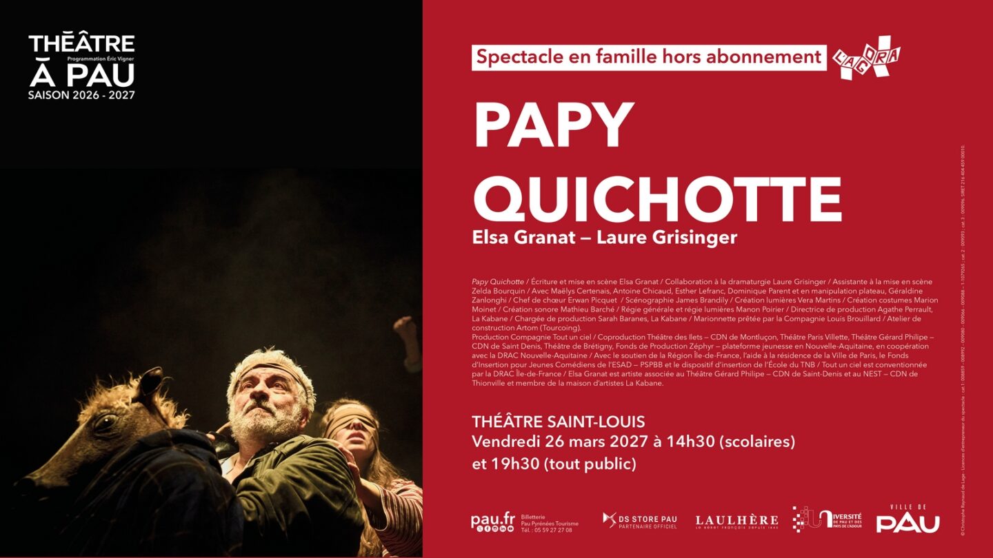 Saison Théâtre à Pau Papy Quichotte 1 Rue Saint-Louis Pau 2027-03-26