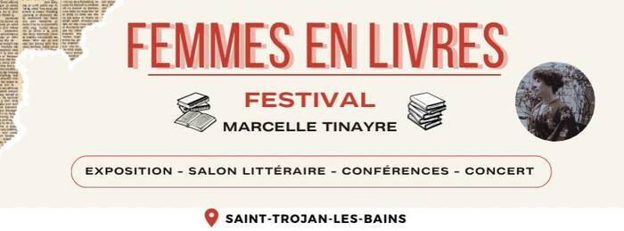 Salon du livre : Festival Marcelle Tinayre Salle polyvalente Saint-Trojan-les-Bains