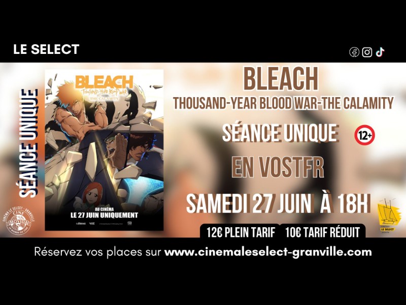 Séance spéciale Bleach Le Select Granville