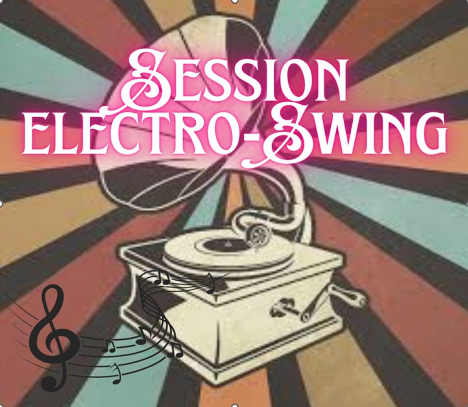 Session Electro-Swing à l&rsquo;Arrosoir  Figeac
