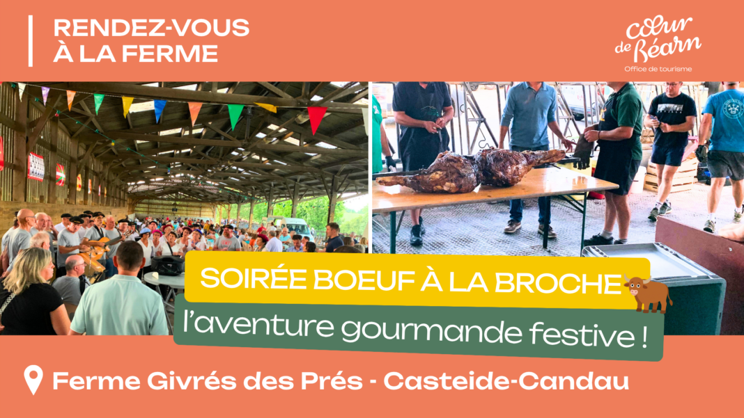 Soirée Boeuf à la broche et Chants Béarnais Givrés des Prés Casteide-Candau