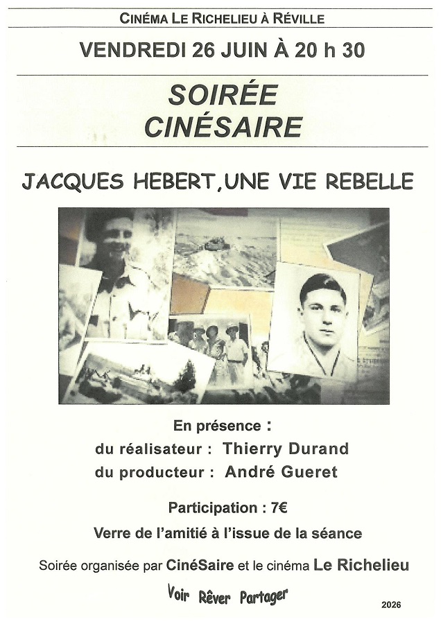 Soirée CinéSaire Jacques Hébert, une vie rebelle Cinéma le Richelieu Réville