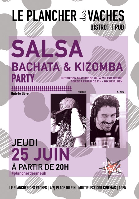 Soiree Salsa Bachata Kizomba Le Plancher des Vaches Agen