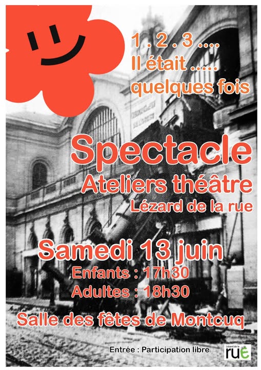 Spectacle 1.2.3… il était… quelques fois par Lézard de la rue Montcuq-en-Quercy-Blanc