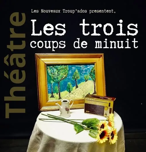 Spectacle théâtre Les trois coups de minuit  Belmont-sur-Rance