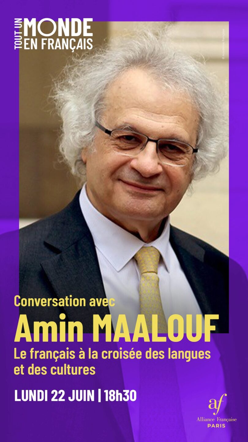 Conversation avec Amin Maalouf – Le français à la croisée des langues et des cultures Théâtre de l’Alliance française de Paris Paris