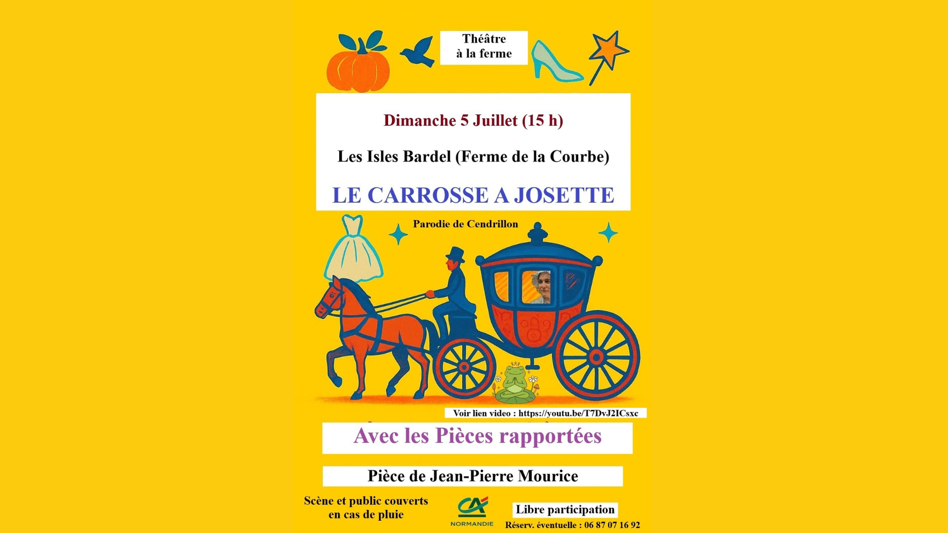Théâtre à la Ferme Le Carrosse à Josette Ferme de la Courbe Les Isles-Bardel 2026-07-05