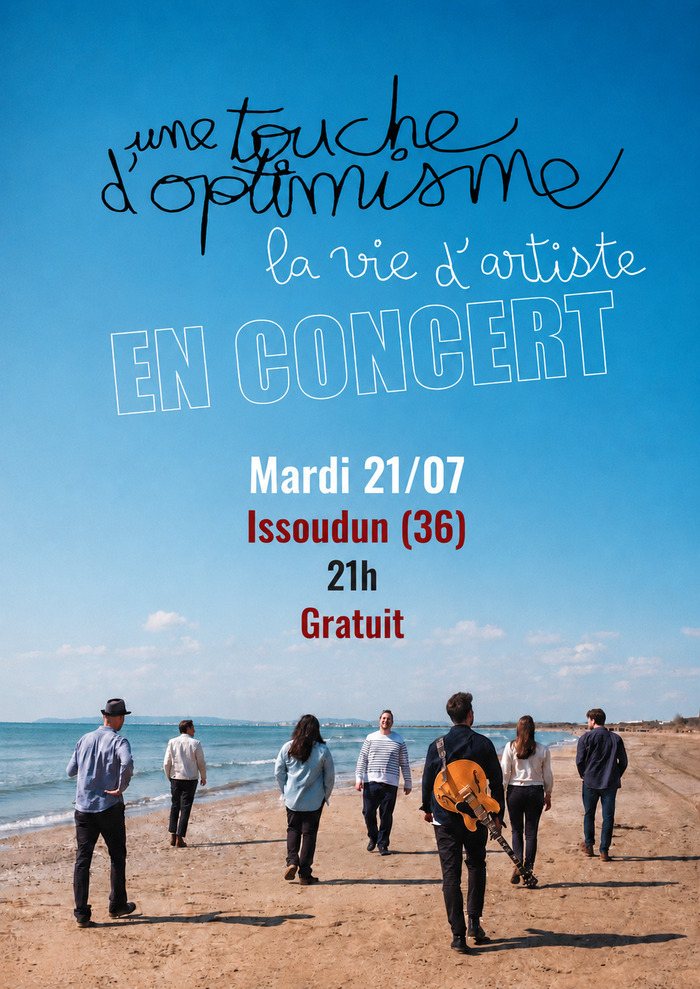 Une Touche d&rsquo;Optimisme à Issoudun(36) pour «Les Mardis de l&rsquo;Eté» Kiosque à musique Issoudun
