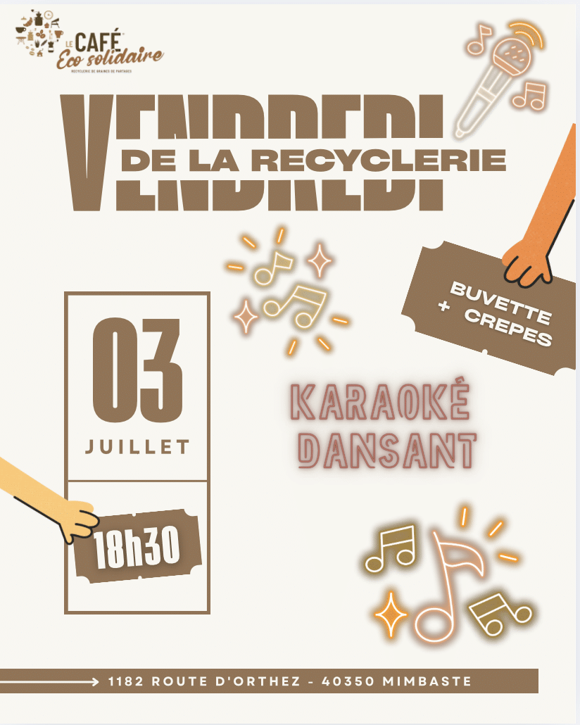 Vendredi de la Recyclerie Karaoké Dansant Le Café éco solidaire Mimbaste