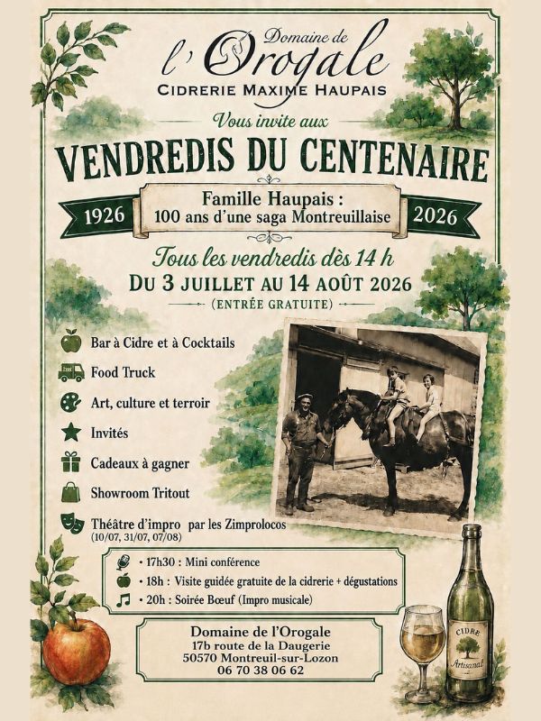 Vendredis du centenaire > Domaine de l'Orogale 17 Rue de la Duquerie Montreuil-sur-Lozon 2026-07-17