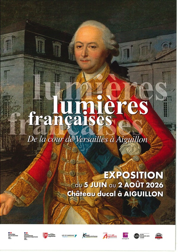 Visite guidée Samedi 25 juillet à 15h30 Exposition Lumières Françaises de la cour de Versailles à Aiguillon Cité Scolaire Stendhal Aiguillon