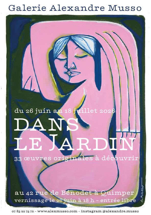 Exposition de peintures d’Alexandre Musso – « Dans le jardin » Atelier Galerie Alexandre Musso Quimper