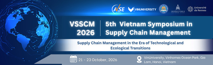 2026 Vietnam Symposium in Supply Chain Management (VSSCM-2026), Thuongmai University, Hanoi, Vietnam, Hanoï