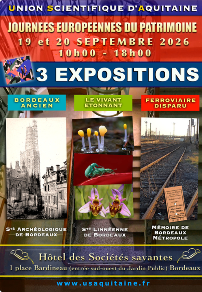 3 expositions : Bordeaux ancien / Vivant étonnant / Ferroviaire disparu Hôtel Calvet de l'Académie et des Sociétés Savantes Bordeaux