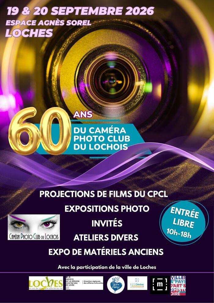60 ans du Caméra Photo Club du Lochois Espace Agnès Sorel Loches