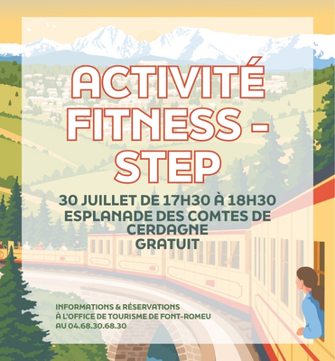 ACTIVITÉ FITNESS STEP JEUDI 30 JUILLET  Font-Romeu-Odeillo-Via