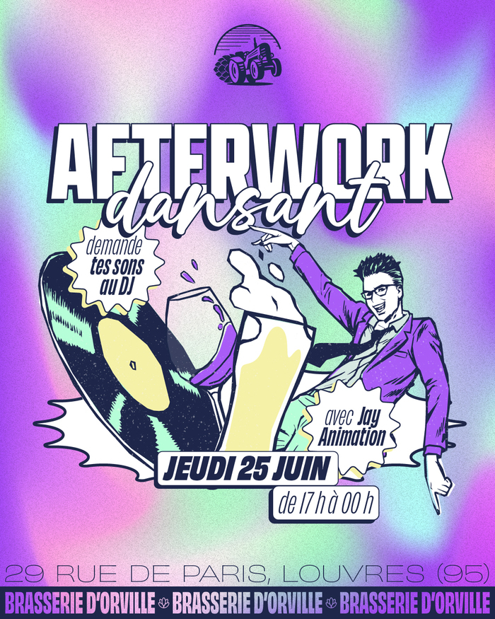 Afterwork Dansant, Brasserie d’Orville, Louvres