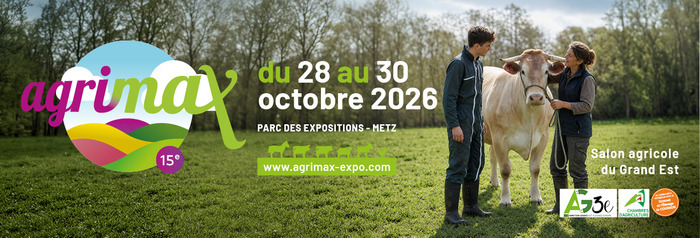 AGRIMAX, Centre Foires et Conventions de l’Eurométropole, Metz (57), Metz