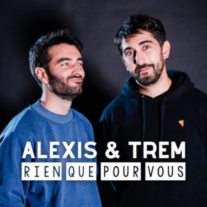 Alexis & Trem – Rien que pour vous Le Bacchus Rennes