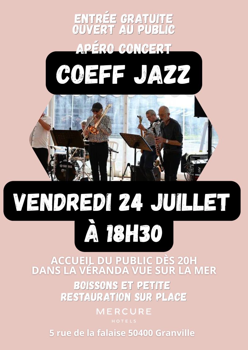 Apéro Concert face avec Coeff Jazz au Mercure Granville ! Granville