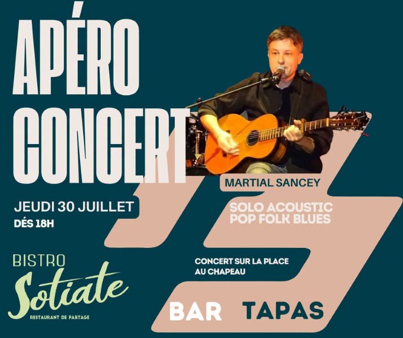 Apéro conert avec Martial Sancey. BISTRO SOTIATE Sos