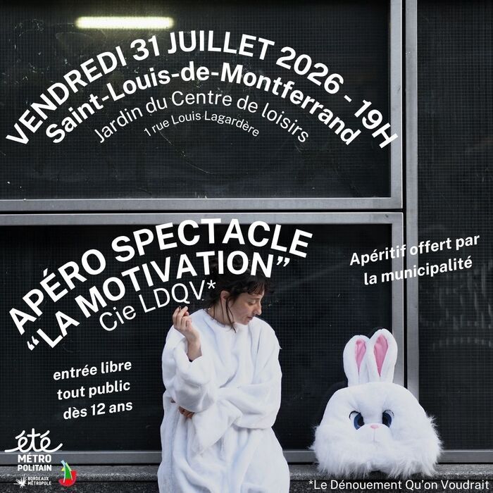 Apéro spectacle « La Motivation » par la Cie LDQV*, Centre de loisirs, Saint-Louis-de-Montferrand