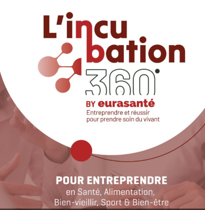 Appel à candidatures L&rsquo;Incubation 360° by Eurasanté, ,