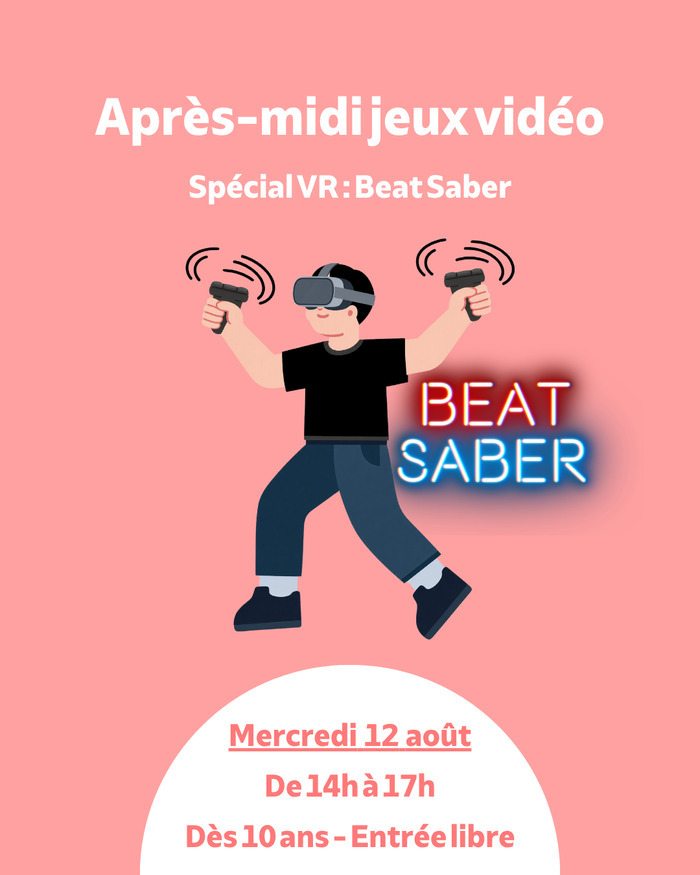 Après-midi Jeux sur VR Beat Saber, Laboratoire Numérique, Le Bouscat