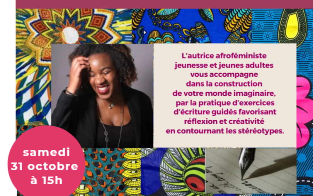 Atelier d’écriture « Construire des mondes imaginaires », animé par Laura N’Safou Bibliothèque François Villon Paris