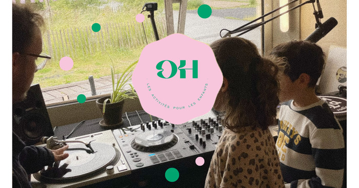 Atelier DJ pour kids • Comala Radio, Gare Saint Sauveur, Lille