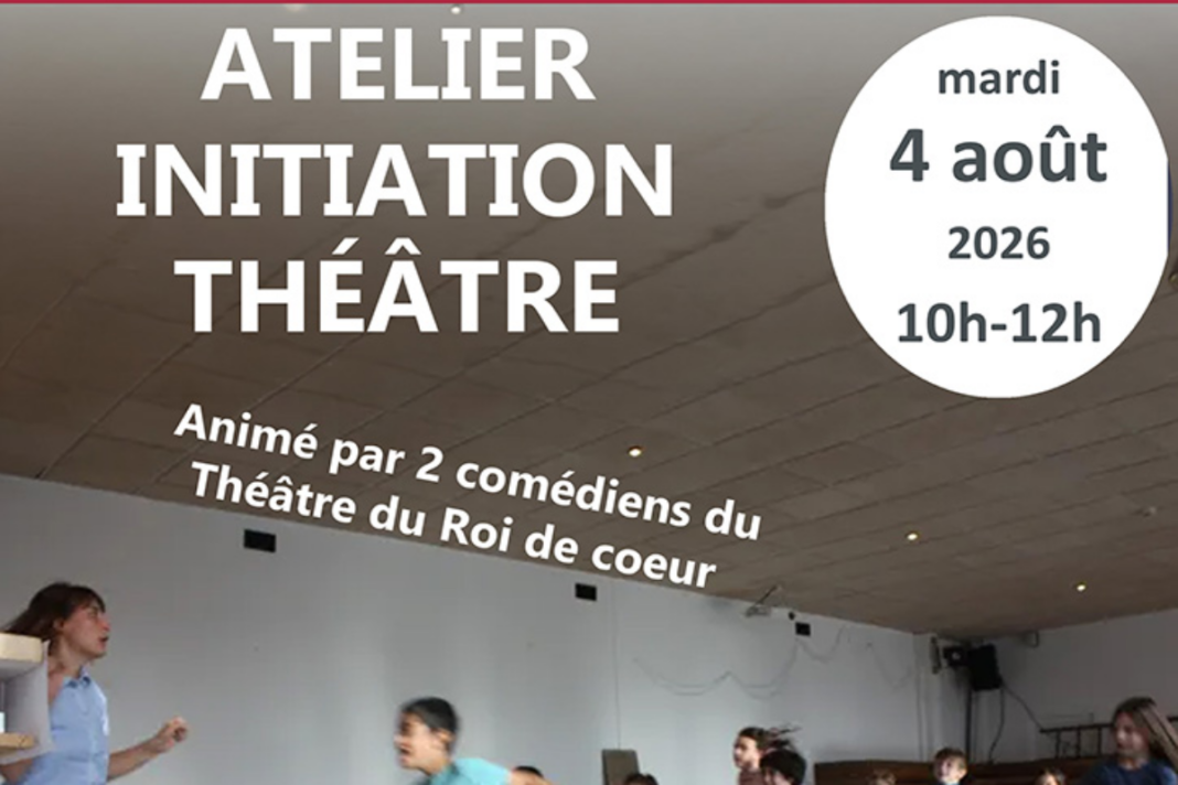 Atelier initiation au théâtre animé par deux comédiens du Théâtre du Roi de Cœur La Force