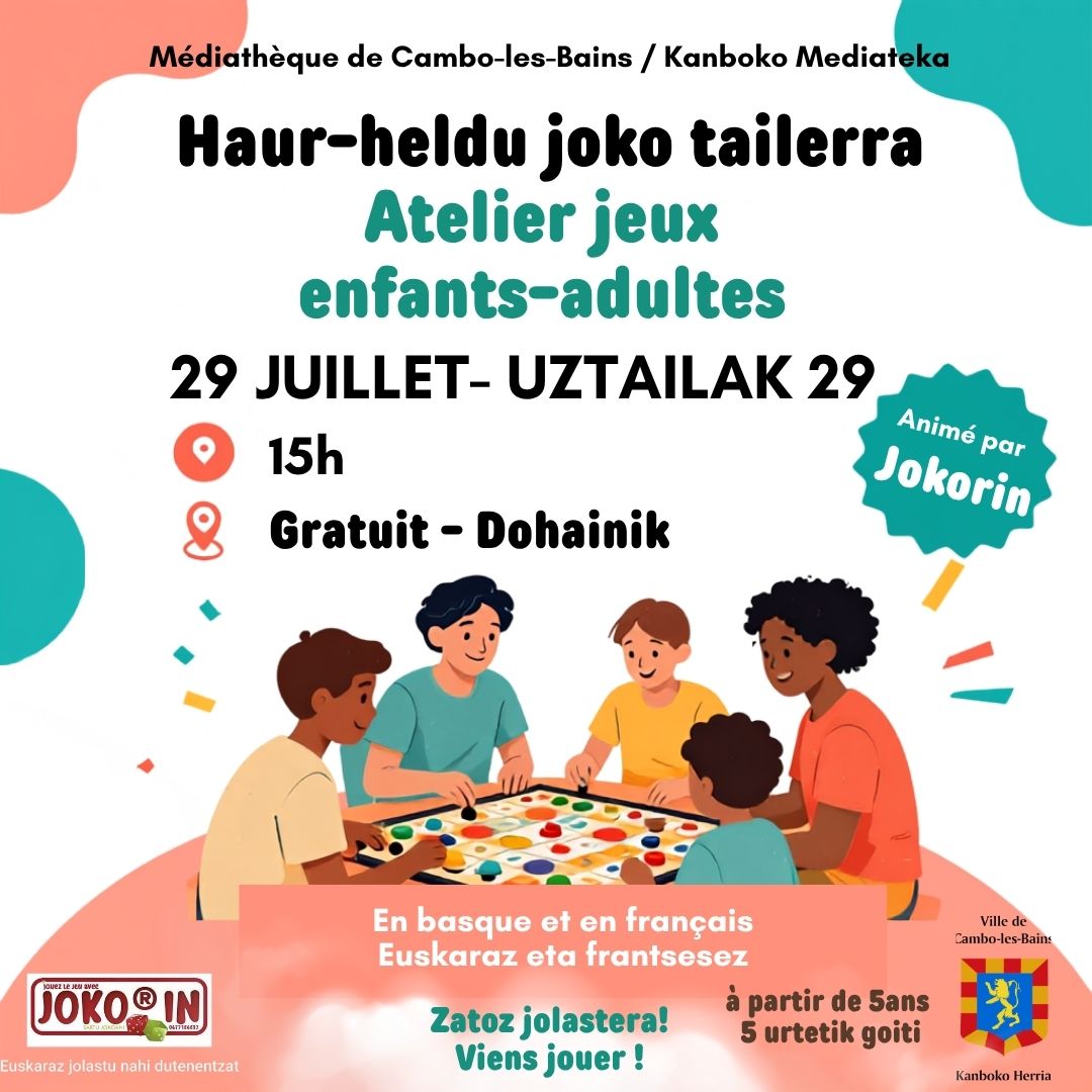 Atelier jeux enfants-adultes 14 Avenue de la Mairie Cambo-les-Bains 2026-07-29