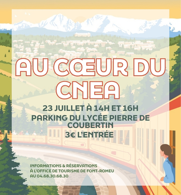 AU CŒUR DU CREPS CNEA JEUDI 23 JUILLET Font-Romeu-Odeillo-Via