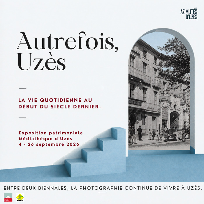 Autrefois, Uzès, Médiathèque d’Uzès, Uzès