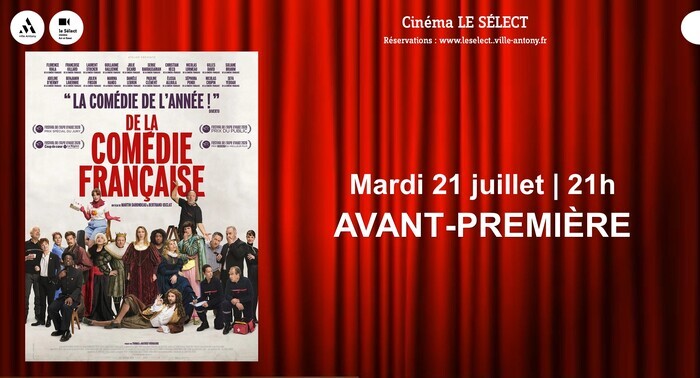 Avant-première DE LA COMEDIE FRANCAISE, Le Sélect, Antony