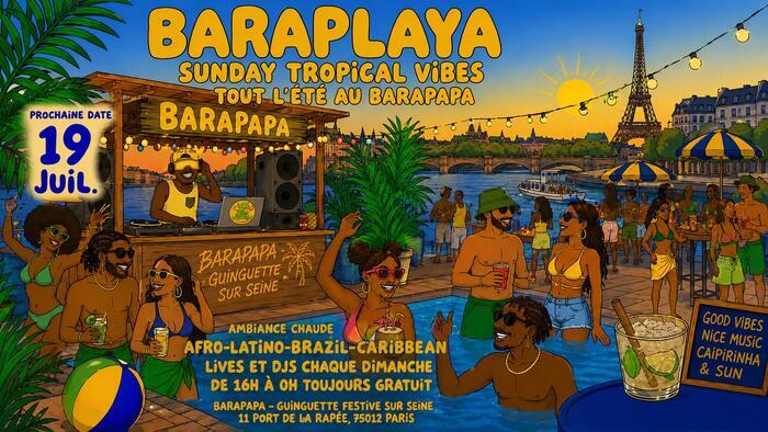 Baraplaya – Sunday Tropical vibes au Barapapa ! Le Barapapa Paris