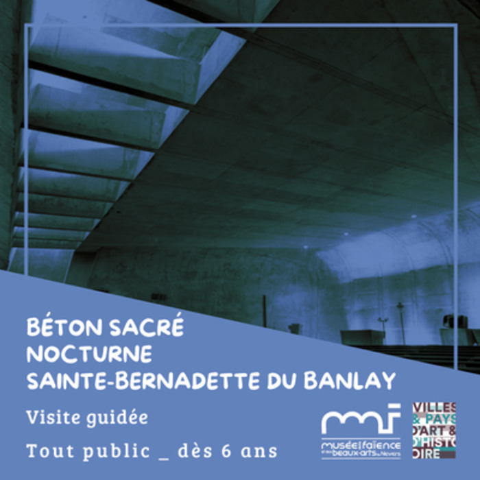 Béton sacré : Nocturne à Sainte-Bernadette du Banlay, Eglise Sainte-Bernadette du Banlay, Nevers