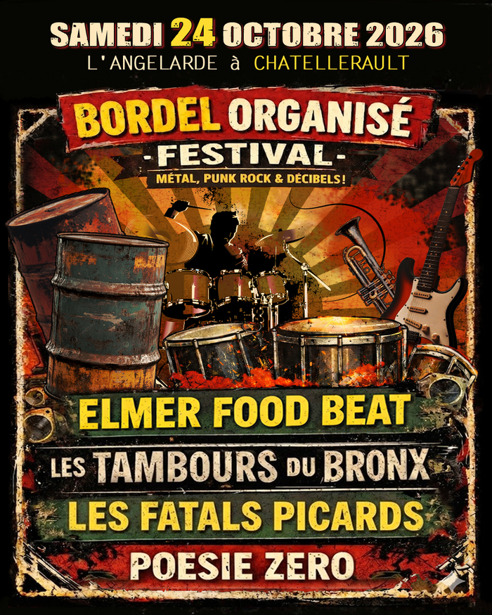 Bordel Organisé Festival 44 rue de l’Angelarde Châtellerault 2026-10-24