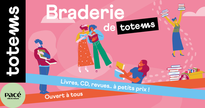 Braderie Totems Pacé