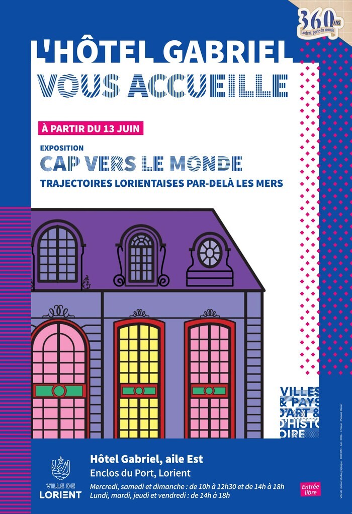 Cap vers le monde, trajectoires lorientaises par-delà les mers, Hôtel Gabriel, Lorient