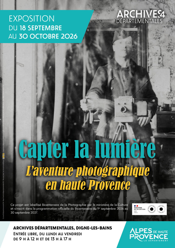 Capter la lumière : l’aventure de la photographie en haute Provence, Archives départementales des Alpes-de-Haute-Provence, Digne-les-Bains