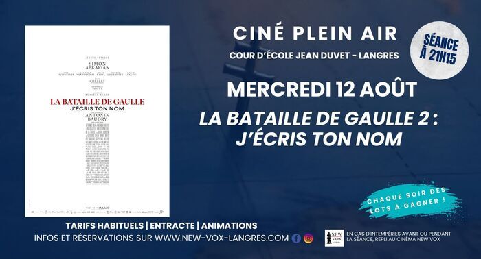 Ciné Plein Air : « La bataille De Gaulle 2 : J&rsquo;écris ton nom », Le New Vox, Langres