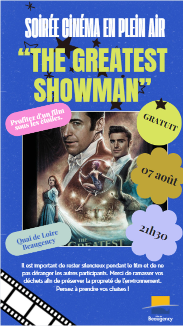 Cinéma plein air "The Greatest Showman" Quai de loire Beaugency Beaugency