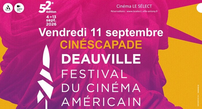 Cinéscapade 2026, Le Sélect, Antony