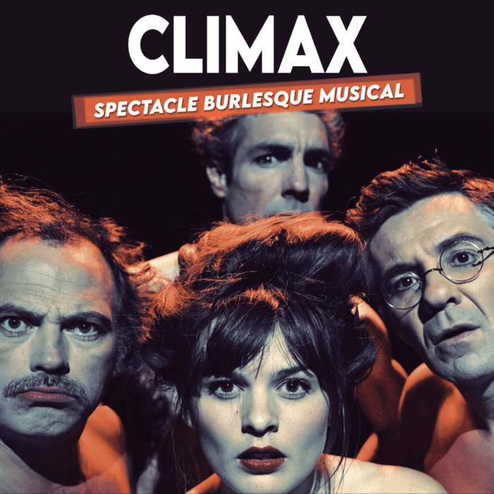 CLIMAX, Théâtre 100 Noms, NANTES