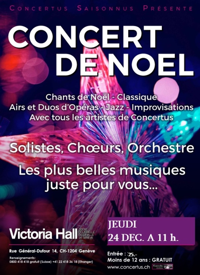 Concert de Noël: chants de Noël, classique, airs et duo d’opéra, jazz et improvisations avec les artistes de Concertus – orchestre, chœur et solistes, Victoria Hall, Genève